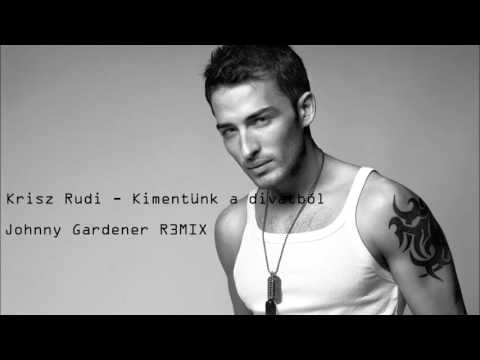 Krisz Rudi - Kimentünk A Divatból / Johnny Gardener RMX /