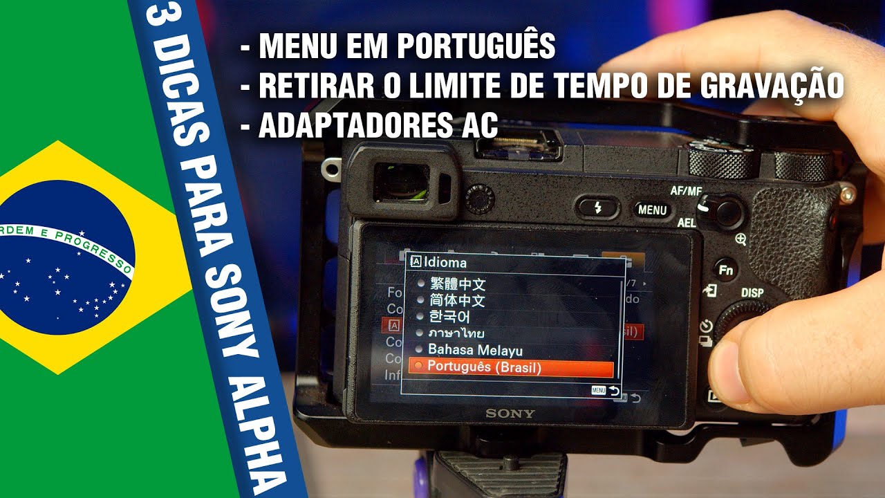 3 Tips for Sony Alpha: Menu in Portuguese, remove the recording