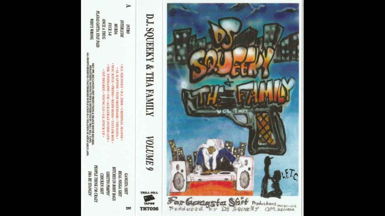 DJ Squeeky & Tha Family - Volume 9 (Trill Hill Tapes 2022 remaster