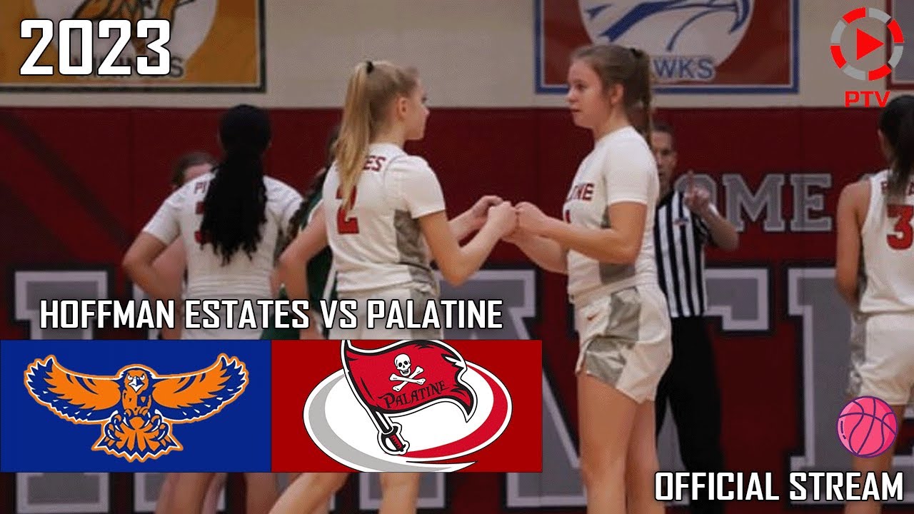 Palatine vs Hoffman Estates Girls Varsity Basketball YouTube