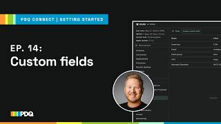 Full Episode 14: Custom Fields | Getting Started with PDQ Connect Guide