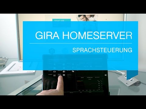 Gira Homeserver - Sprachsteuerung
