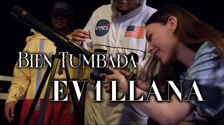 EV1LLANA - BIEN TUMBADA (OFFICIAL VIDEO)