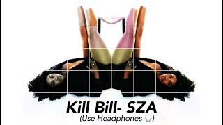 zzinity 8d Kill Bill Sza 8d 