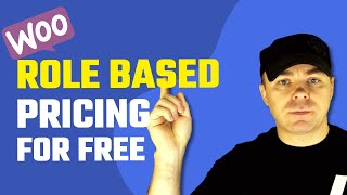 Set Up Woocommerce Role Based Pricing Rules for Free!