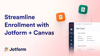 Streamline Enrollment with Jotform + Canvas