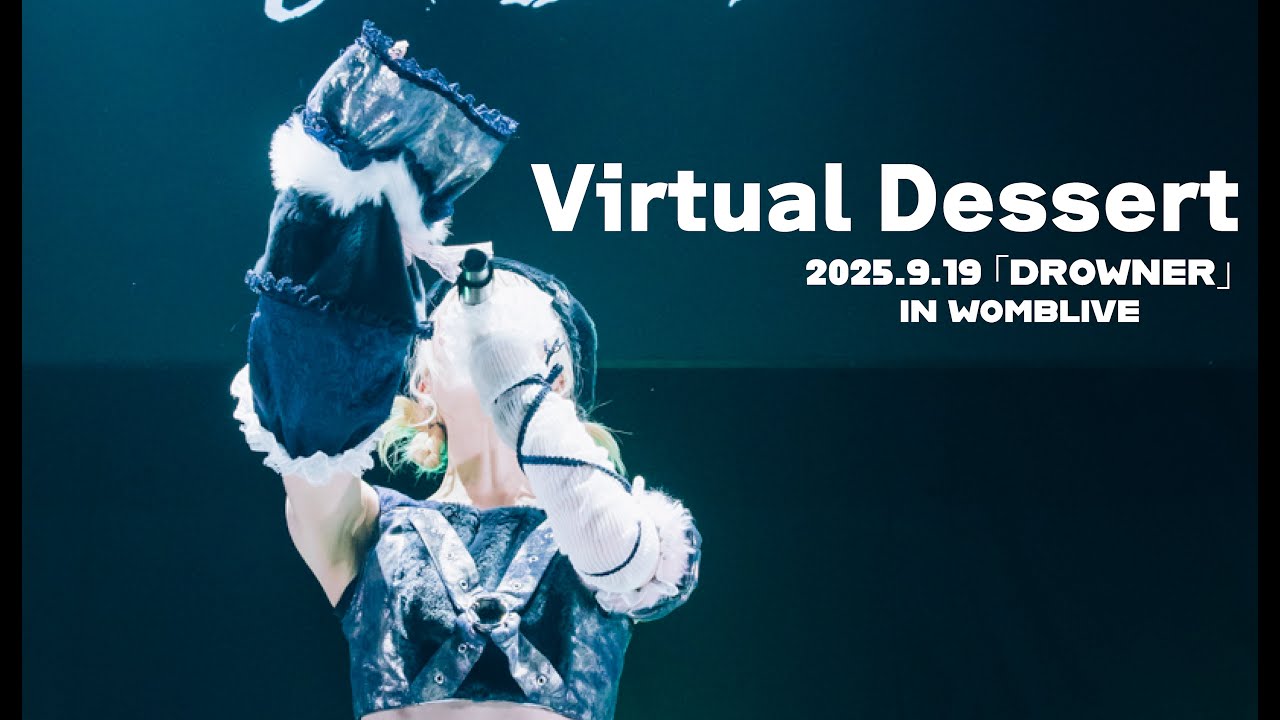 RePLAY / Virtual Dessert【Official Live Video】「DROWNER」in WOMBLIVE