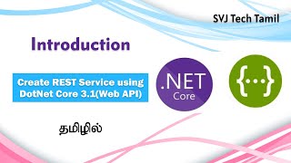 1. Introduction - Create REST Service using DotNet Core 3.1(Web API) in Tamil Asp Net Core Web Api Basic Authentication Entity Framework In Tamil Nihira Techiees