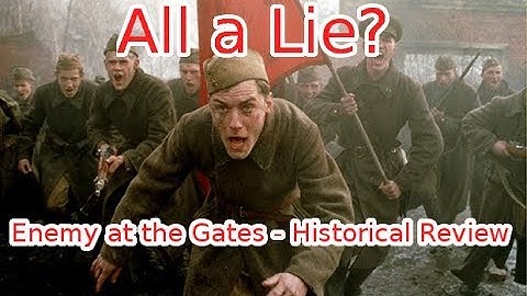 Does Enemy at the Gates get it right?  - Historical Review