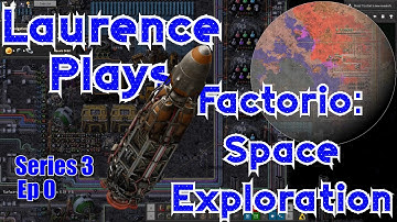 S3-E0 - Previously on Laurence Plays Factorio: Space Exploration