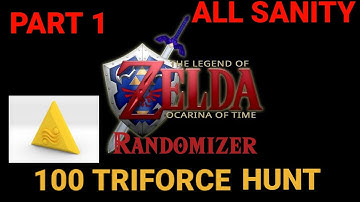 OOT Randomizer 100 Triforce Hunt All Sanity Part 1