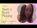 Ending People Pleasing #diaryentry3