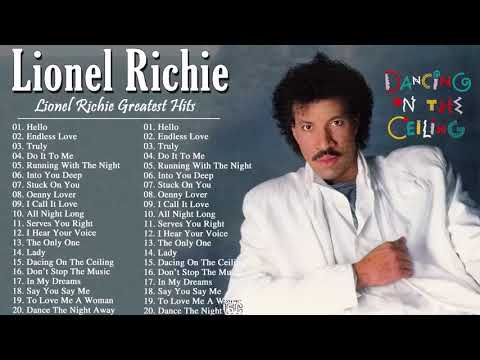 Lionel Richie Greatest Hits 2021 | Best Songs of Lionel Richie full album - Lionel Richie Playlist