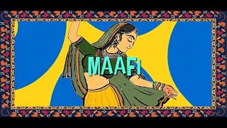 Maafi - Seher Annural Khalid Shahmeer Raza Khan Official Lyric Video