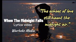 When The Midnight Falls ( lyrics video ) Slow Ballad | Classic Love Song 