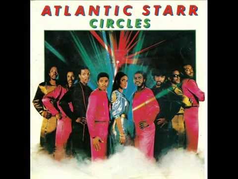 Atlantic Starr - Circles
