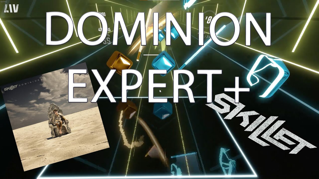 Skillet's NEW SONG DOMINION on EXPERT+ in BEAT SABER! YouTube