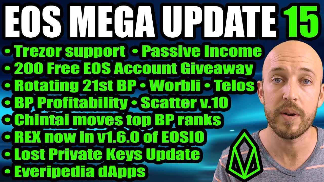 EOS Mega Update 15 - Trezor Support! Passive Income! Telos, Worbli, 200 Free EOS Account Giveaway