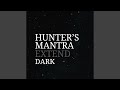 Hunter S Mantra Extended Version