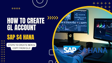 Create or Copy GL Account SAP S4 Hana