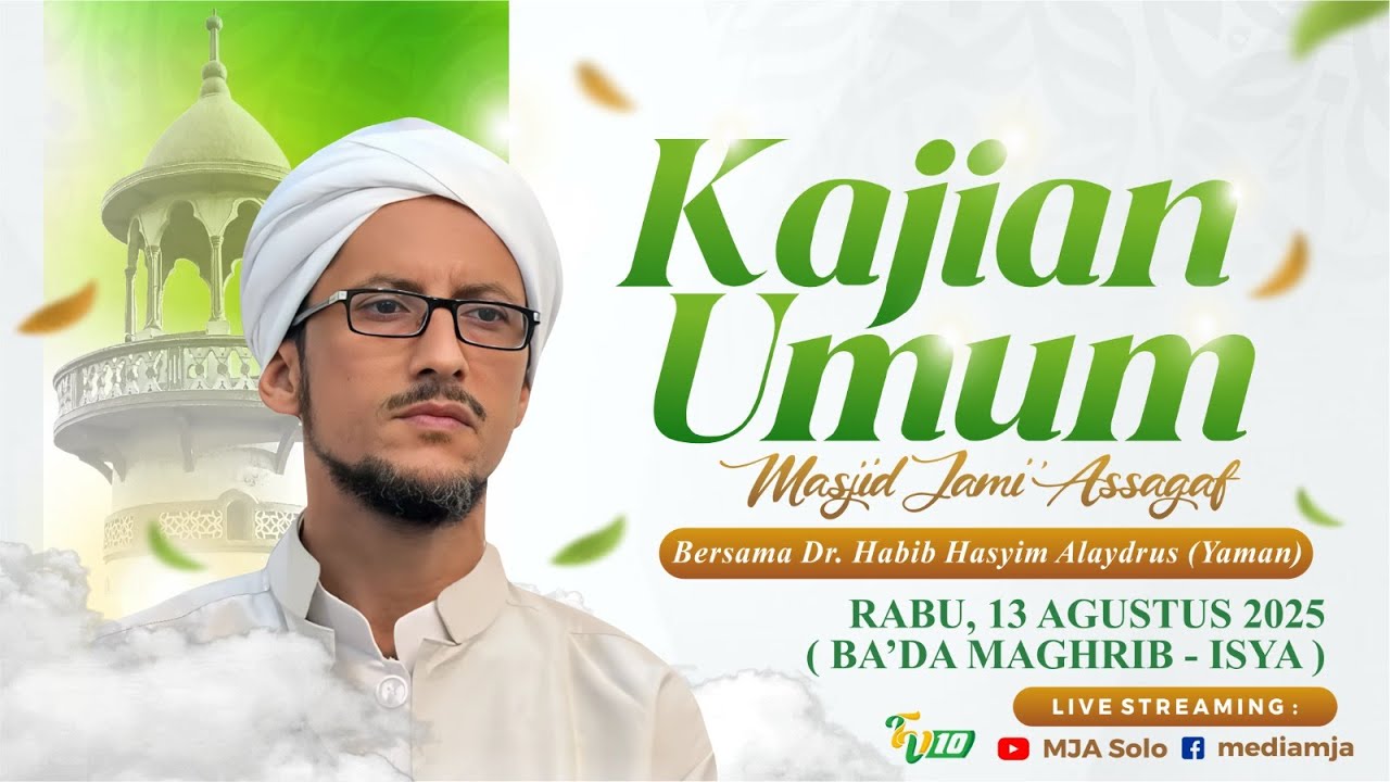 🔴Kajian Umum | Dr. Habib Hasyim Alaydrus (Yaman) | Masjid Jami' Assagaf Surakarta 13/8/2025