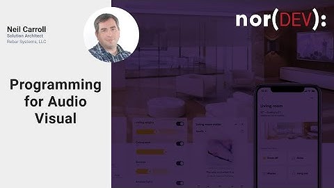 nor(DEV): Programming for Audio Visual with Neil Carroll