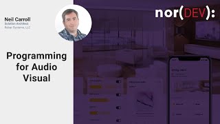 nor(DEV): Programming for Audio Visual with Neil Carroll