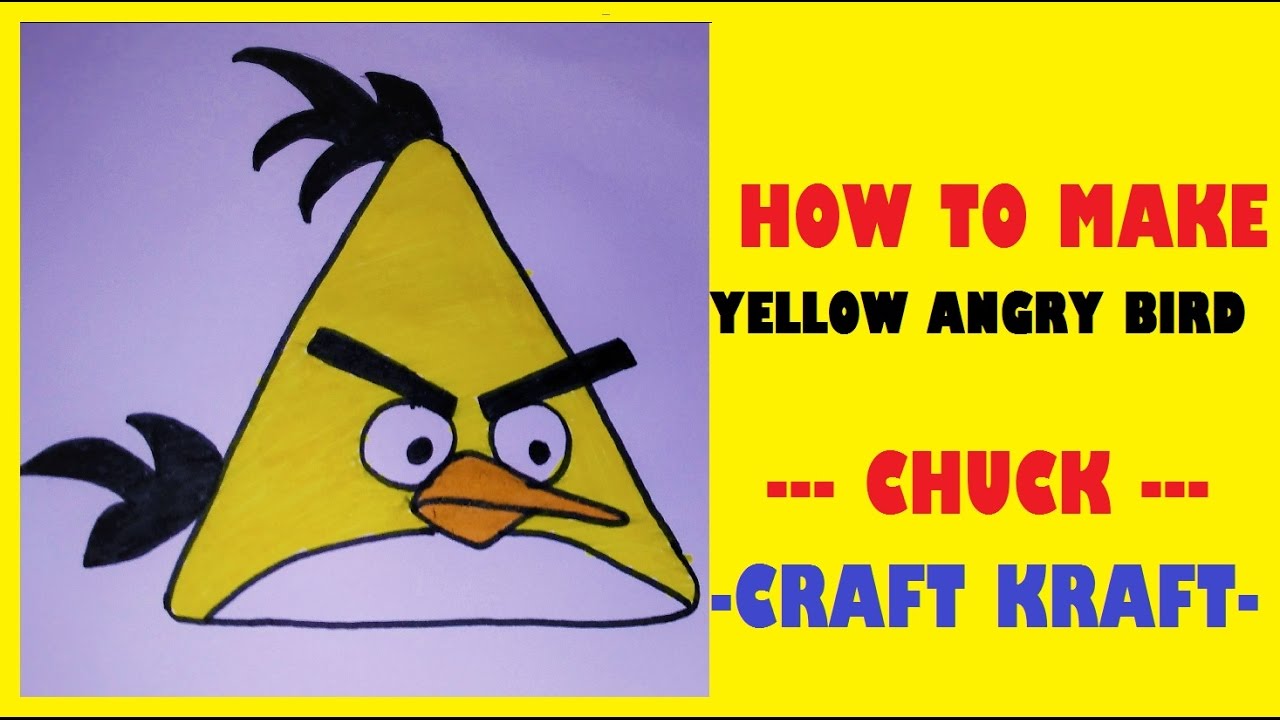 How to make YELLOW ANGRY BIRDS CHUCK on paper CRAFT KRAFT YouTube