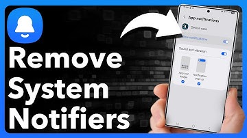 How To Remove Android System Notifications