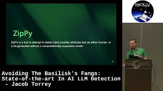 Hack.lu 2023: Avoiding The Basilisk's Fangs: State-of-the-art In AI LLM Detection - Jacob Torrey