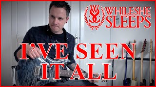 While She Sleeps - I'VE SEEN IT ALL - Guitar Cover