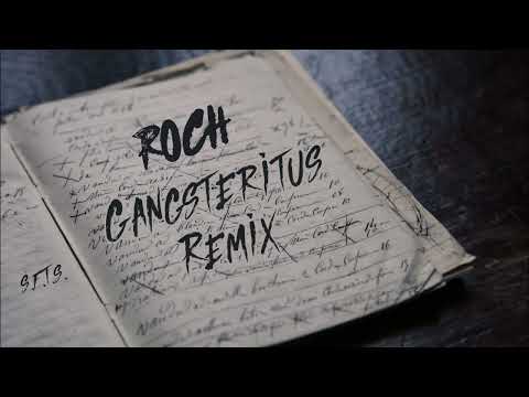 Roch - Gangsteritus Remix