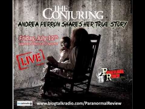 Paranormal Review Radio: The Conjuring-The true Story with Andrea ...
