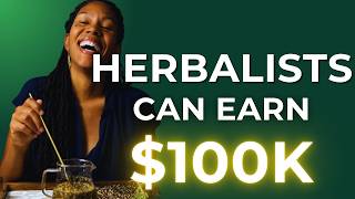 How To Make 100K As A Herbalist Herbalism For Beginners