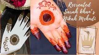 Recreated Sarah Khan’s Beautiful Nikah Mehndi||Wedding Henna||Henna at Home||Beautiful Sarah Khan!