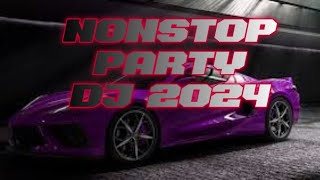 DJ NONSTOP FLY PARTY NIGHT REMIX 2024 HIGH QUALITY FULL BASS