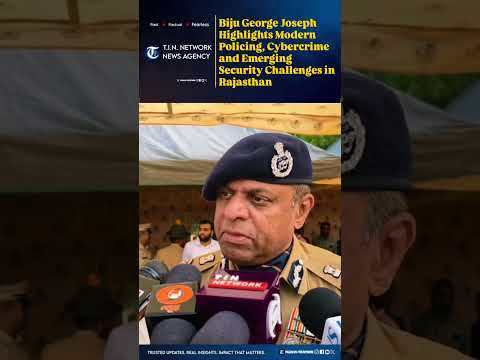 Biju George Joseph Highlights Modern Policing, Cybercrime and Emerging Security