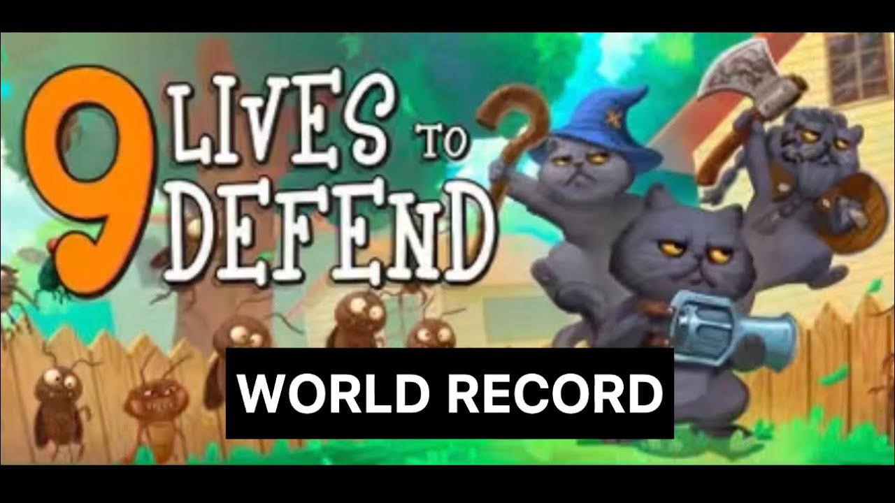9 Lives To Defend Endless WORLD RECORD