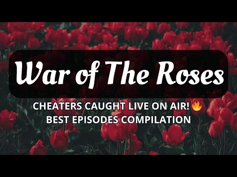 EP 6 War of the Roses - Cheaters Caught Live On Air! 🔥 Best Episodes Compilation