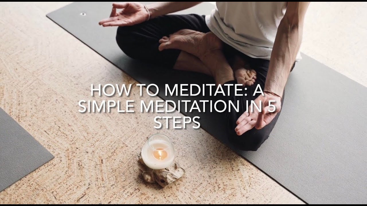 Easy Meditation For Beginners : How To Meditate: 🕯Five Simple Steps (5 ...