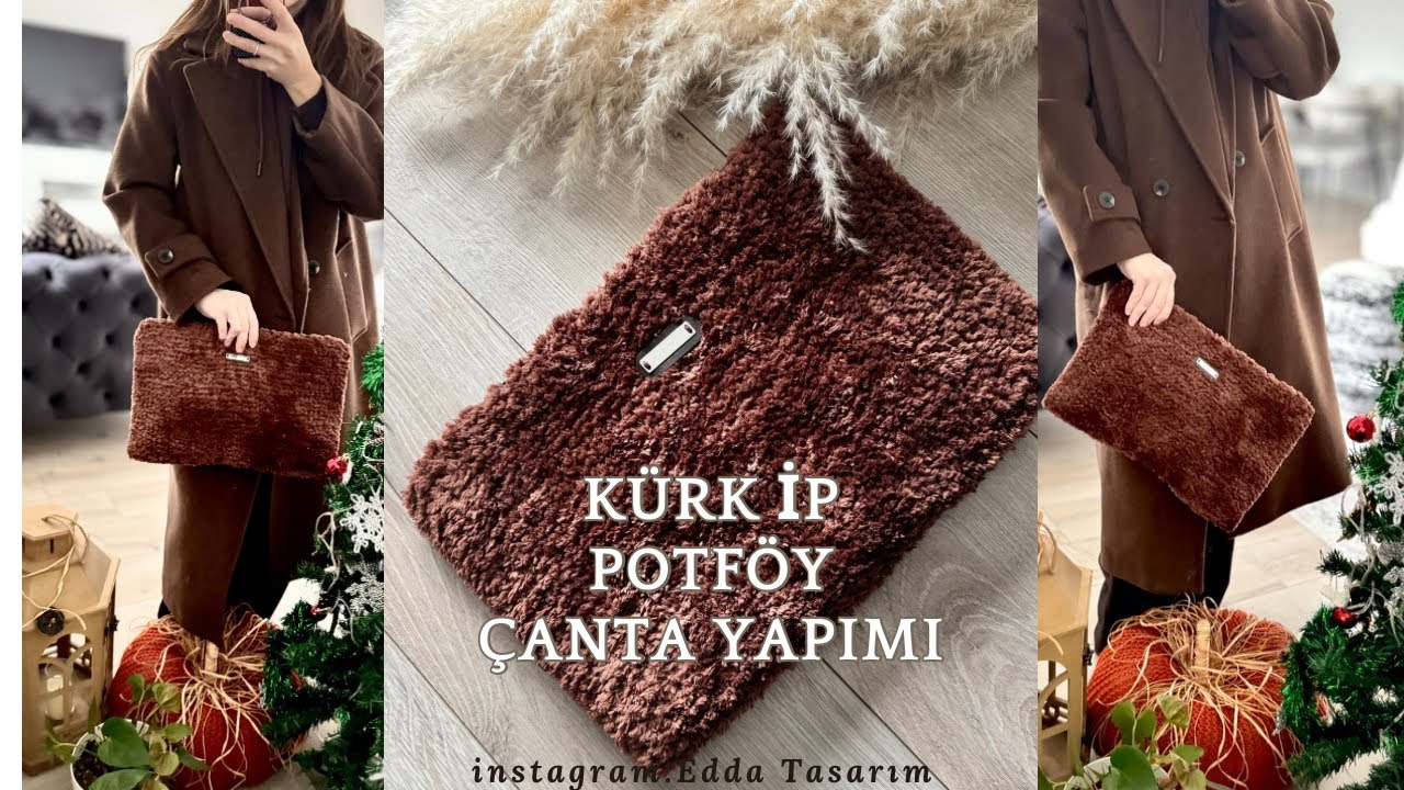 KÜRK İP CLUTCH (POTFÖY) ÇANTA YAPIMI! |🧶👜kışlık şiş işi örgü ..sende yap#diy #crochet #yt#video 