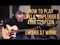 How to play 'Layla' Unplugged by Eric Clapton