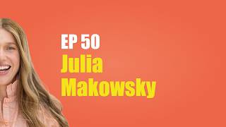 Julia Makowsky's Story: When Religion Becomes Anxiety + EP 50 BONUS