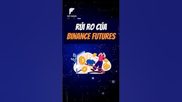 Rủi ro khi đánh Binance Futures #binancefutures #shorts #shortsvideo