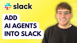 How to Add AI Agents into Slack [2026 Full Guide]