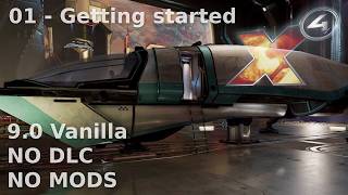X4 Foundations 9.0 Tutorial Series - Episode 1 - How to get a better starter ship