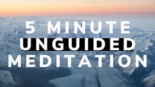 5 minute unguided meditation music for relaxation and positive energy