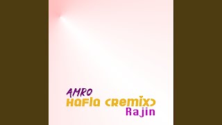 Hafla remix feat Rajin
