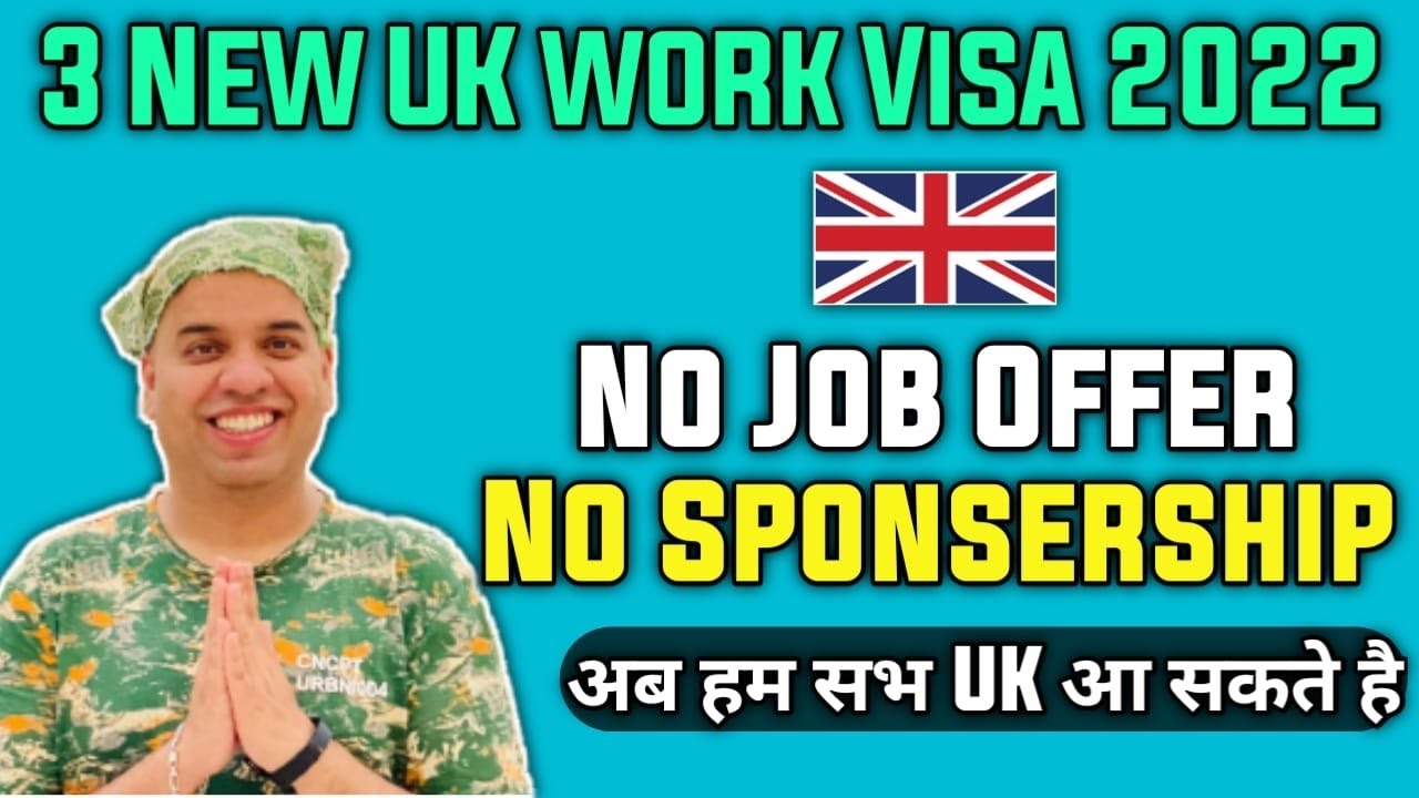 UK WORK VISA 2022 | UK WORK VISA 2022 WITHOUT JOB OFFER AND SPONSORSHIP
