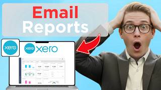 How To Email Dashboard Reports In Xero Analytics (Full Guide 2026)